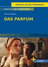 Königs Erläuterungen: Das Parfum