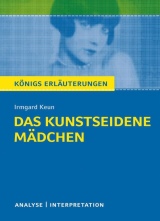 Königs Erläuterungen - Das kunstseidene Mädchen