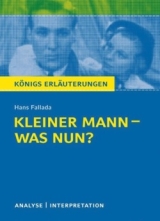 Königs Erläuterungen - Kleiner Mann, was nun?