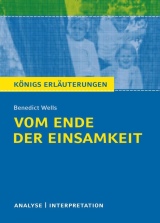 Königs Erläuterungen: Vom Ende der Einsamkeit