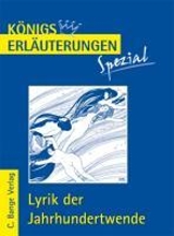 Königs Erläuterung. Lyrik der Jahrhundertwende