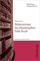 Interpretationshilfe: Bekenntnisse des Hochstaplers Felix Krull