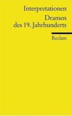 Reclam Verlag. Dramen interpretiert Interpretation von Dramen begleitend für den Deutschunterricht