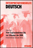 Interpretationshilfe: Vom Expressionismus bis zur Literatur der DDR