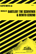 Cliffsnotes: Bartleby the Scrivener & Benito Cereno