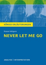 Königs Erläuterungen. Never let me go