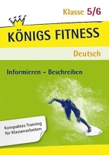 Deutsch Lernhilfe. Informieren/Beschreiben - ergänzend zum Deutschunterricht